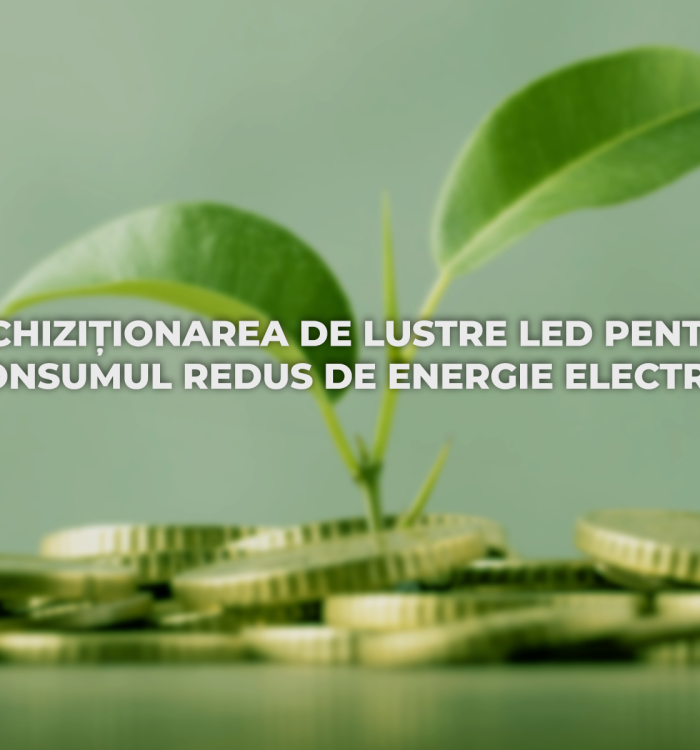 Achiziționarea de lustre led pentru consumul redus de energie electrică