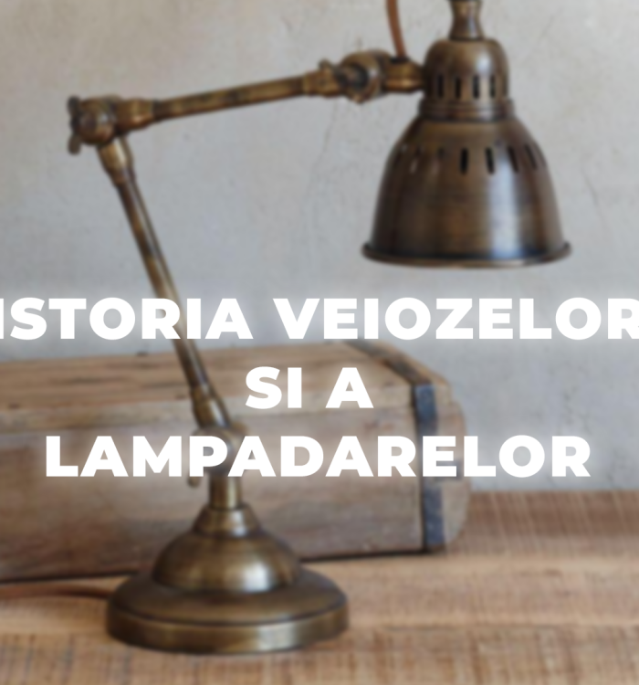 Istoria Veiozelor și Lampadarelor: Evoluție și Rol în Incăpere