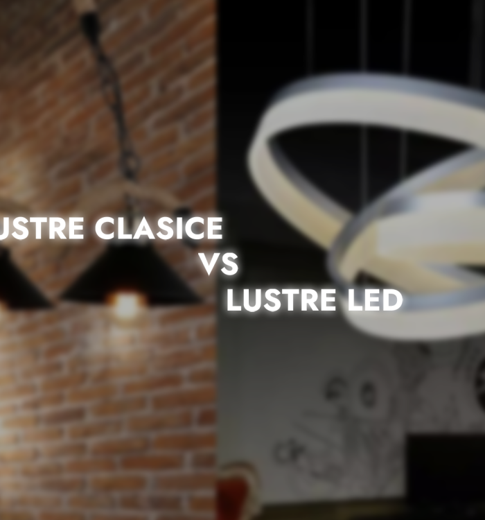 Lustre clasice vs. lustre LED
